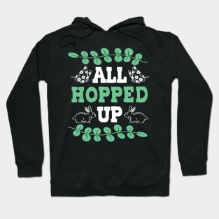 All Hopped Up Hoodie